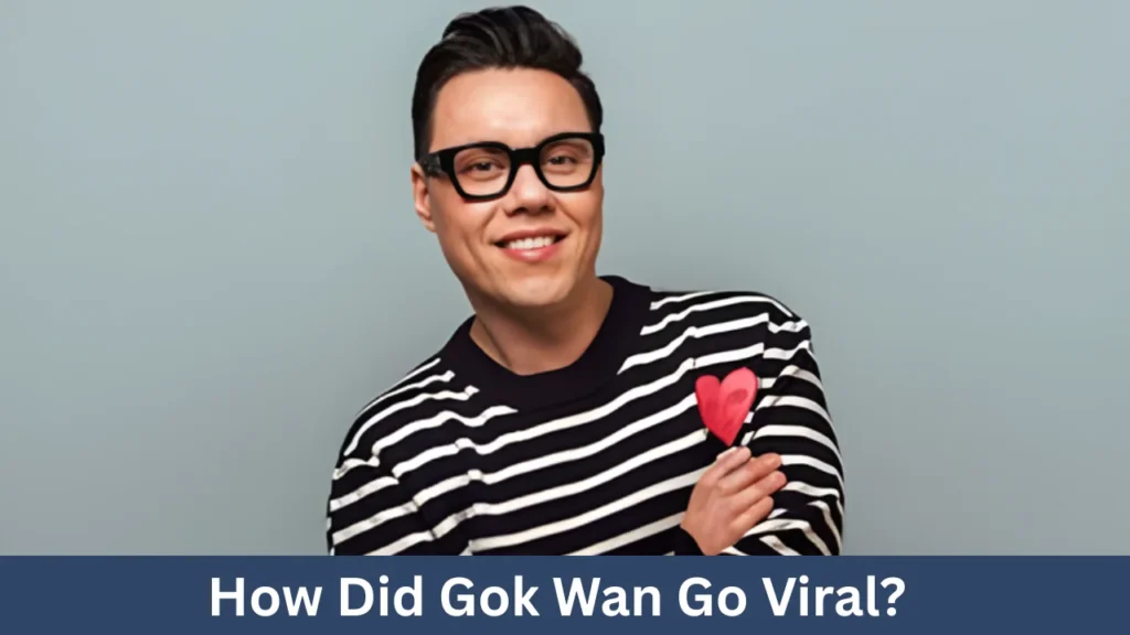 How Did Gok Wan Go Viral?