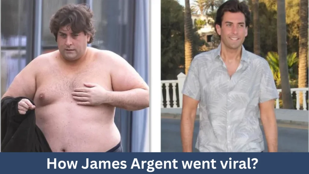How James Argent went viral?