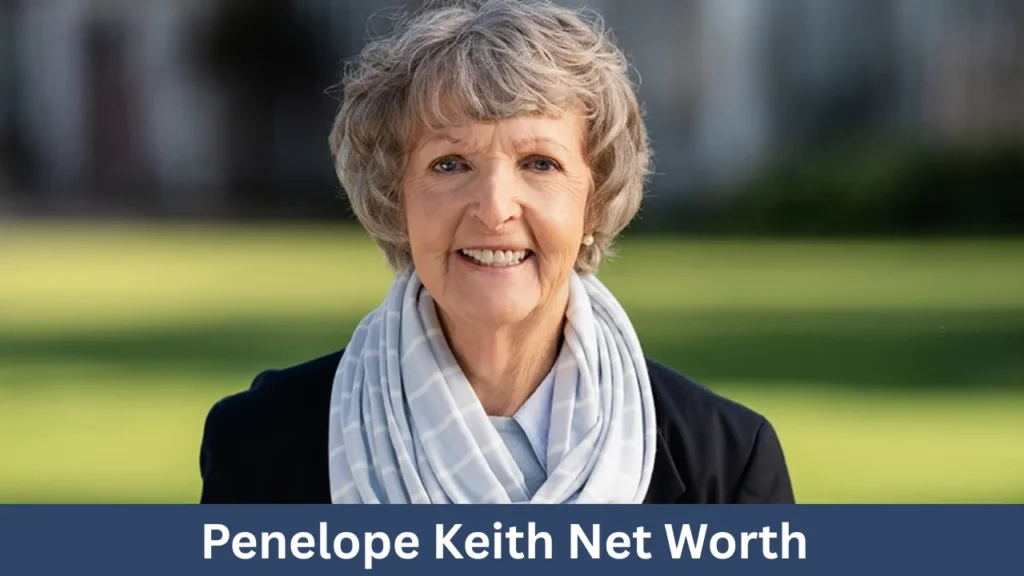 Penelope Keith Net Worth